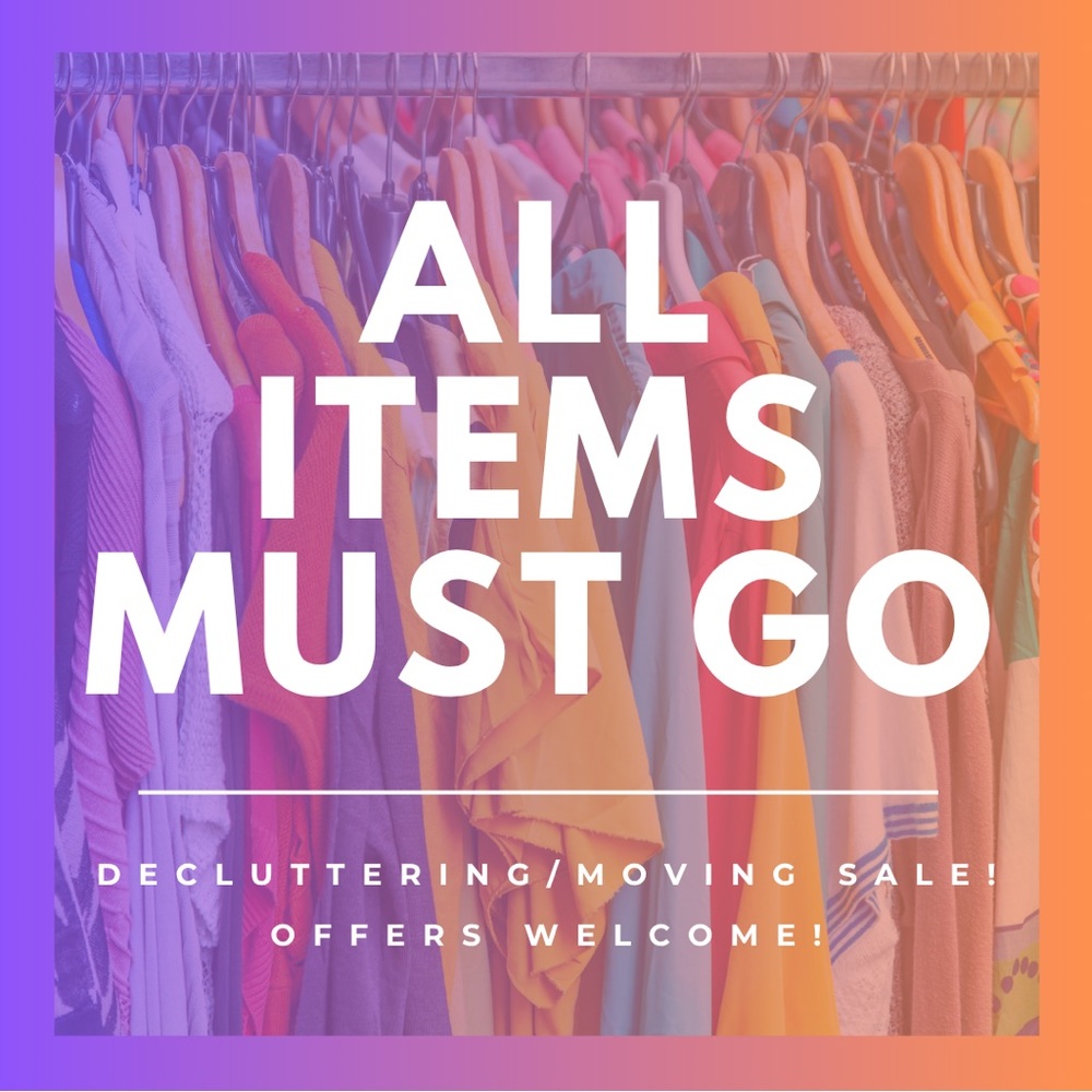 ALL ITEMS MUST GO!